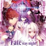 Fate/stay night: Heaven’s Feel – I. Presage Flower Episode 1